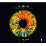 Baroque Classical/La Bellezza-beauty Of 17th Century Violin Music Lina Tur Bonet(Vn Va D'amore) Mu