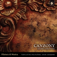 Renaissance Classical/Canzony Znane I Nieznane Filatura Di Musica