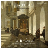 ブクステフーデ（1637-1707）/Cantates Pour Voix Seule-manuscrits D'uppsala： F. bolton / B. perrot / La Reveuse V