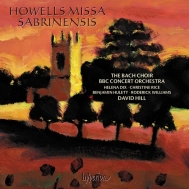 ϥ륺ϡСȡ1892-1983/Missa Sabrinensis D. hill / Bbc Concert O The Bach Cho H. dix C. rice B. hulett