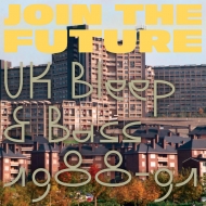 Join The Future -Uk Bleep & Bass 1988-1991 (2g12C`R[hj@
