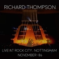 Richard Thompson/Live At Rock City Nottingham - November 1986
