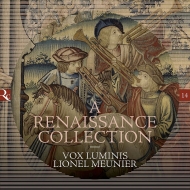 Renaissance Classical/A Renaissance Collection Meunier / Vox Luminis