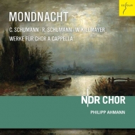 Mondnacht -Works for Choir a Cappella : Ahmann / NDR Chor