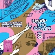 Under The Covers -Vol.3