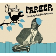 Charlie Parker/Complete Dial Masters