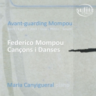 モンポウ（1893-1987）/Cancons I Danses： Canyigueral(P) +contemporary Works