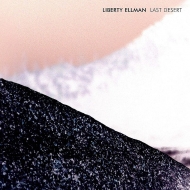 Liberty Ellman/Last Desert