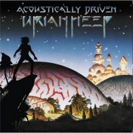 Uriah Heep/Acoustically Driven