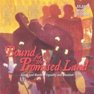 　オムニバス（声楽）/Bound For The Promised Land： Norman(S) Atlanta Music Festival Children's Cho Etc