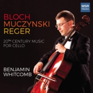 *チェロ・オムニバス*/Benjamin Whitcomb： 20th Century Music For Solo Cello-bloch Muczynski Reger：