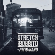 Stretch / Bobbito / M19s Band/No Requests