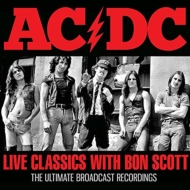 AC/DC/Live Classics With Bon Scott