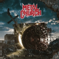 METAL CHURCH/From The Vault