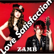 ZAMB/Love Satisfaction ()(+dvd)(Ltd)