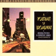 Duo-piano Classical/Portrait Of Broadway Joshua Pierce Dorothy Jonas
