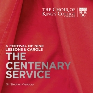 羧ʥ˥Х/The Centenary Service-a Festival Of Nine Lessons  Carols Cleobury / Cambridge King's Coll