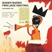 Baden Baden Free Jazz Meeting.December 1967 -Swr Broadcast : Don