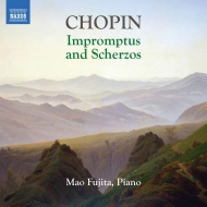 Scherzos, Impromptus, Fantasy-Impromptu, Allegro de Concert : Mao Fujita(P)