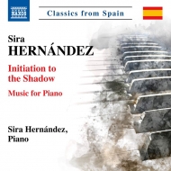 ʥǥ1959-/Initiation To The Shadow-piano Works Sira Hernandez