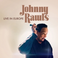 Johnny Rawls/Live In Europe