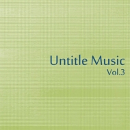 Various/Untitle Music Vol.3