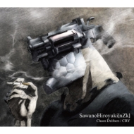 SawanoHiroyuki[nZk]/Chaos Drifters / Cry (A)(Ltd)