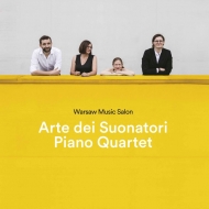 ����˥Х��ʼ���ڡ�/Warsaw Music Salon-piano Trio �� Quartets�� Arte Dei Suonatori