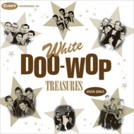 White Doo-wop Treasures 1958-1963 zCg hD[ bv̑f炵E