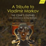 륳ա饸ߥ1801-1864/A Tribute To Vladimir Morkov-guitar Works Oleg Timofeyev John Schneiderman