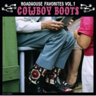 Various/Roadhouse Favorite 01 - Cowboy Boots