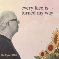 Clive Gregson/Every Face Is Turned My Way
