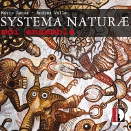Contemporary Music Classical/Mauro Lanza  Andrea Valle Systema Naturae Mdi Ensemble