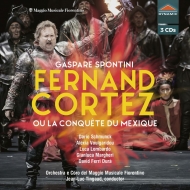 『フェルナンド・コルテス』全曲　ジャン＝リュック・タンゴー＆フィレンツェ五月祭、シュムンク、マルゲーリ、他（2019　ステレオ）（3CD）
