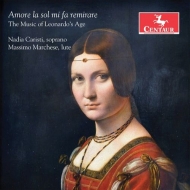 Renaissance Classical/Amore La Sol Mi Fa Remirare-the Music Of Leonardo's Age Caristi(S) Marchese(L
