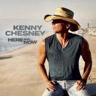 Kenny Chesney/Here And Now