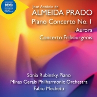 アルメイダ・プラド（1943-2010）/Piano Concerto 1 Aurora Concerto Fribourgeois： Rubinsky(P) Mechetti / Minas