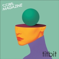 Core Magazine/Titbit (Ep)