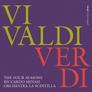 ヴィヴァルディ：協奏曲集『四季』、ヴェルディ：バレエ音楽『四季』　リッカルド・ミナーシ、ラ・シンティッラ管弦楽団