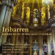 イリバレン、フアン・フランシス・デ（1699-1767）/Sacred Music In Malaga Cathedral： Del Sordo / Ensemble Il Narvalo