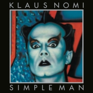 Klaus Nomi/Simple Man (2020 Vinyl)(Ltd)