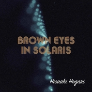 ݴ/Brown Eyes In Solaris