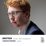 ブリテン、ベンジャミン（1913-1976）/Cello Suite 1 2 3 ： Crozman