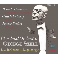 シューマン、ロベルト（1810-1856）/Sym 2 ： Szell / Cleveland O +debussy： La Mer Berlioz (1957 Lugano)