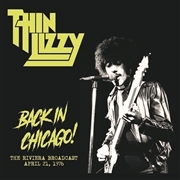Thin Lizzy/Back In Chicago The Riviera Broadcast. April 21st