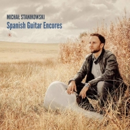 *ギター・オムニバス*/Michal Stanikowski： Spanish Guitar Encores