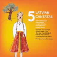 羧ʥ˥Х/5 Latvian Cantatas Andrejs Jansons / Latvian National Opera O Versija Chamber Cho Consum C