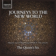 Renaissance Classical/Journeys To The New World-hispanic Sacred Music From The 16th ＆ 17th Centuries