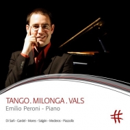 ピアノ作品集/Emilio Peroni： Tango Milonga Vals