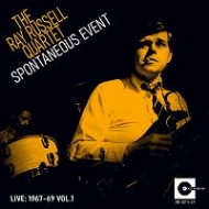 Ray Russell/Spontaneous Event - Live Vol.1： 1967-1969 (Ltd)